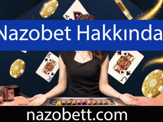 Nazobet hakkında ifade edilenler burayı özelleştirmektedir.
