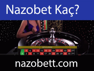 Nazobet kaç olduğuna farklı yollarla erişebileceğiniz konumda hizmetlerini etkileyici şekilde servis etmektedir.