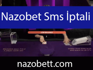 Nazobet sms iptali yapılabilecek düzeyde bulunmaktadır.